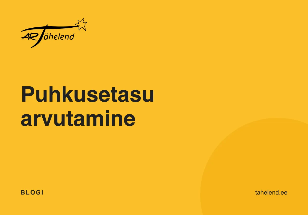 Puhkusetasu arvutamine – valem ja näide